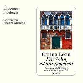 Hörbuch Ein Sohn ist uns gegeben  - Autor Donna Leon   - gelesen von Joachim Schönfeld