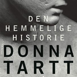 Hörbuch Den hemmelige historie  - Autor Donna Tartt   - gelesen von Jakob Sveistrup