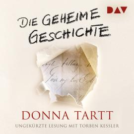 Hörbuch Die geheime Geschichte (Ungekürzt)  - Autor Donna Tartt   - gelesen von Torben Kessler