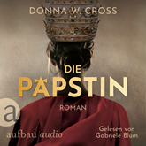 Hörbuch Die Päpstin (Gekürzt)  - Autor Donna W. Cross   - gelesen von Gabriele Blum