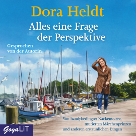 Hörbuch Alles eine Frage der Perspektive…  - Autor Dora Heldt   - gelesen von Dora Heldt