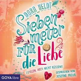 Hörbuch Siebenmeter für die Liebe  - Autor Dora Heldt   - gelesen von Josefine Preuß