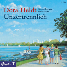 Hörbuch Unzertrennlich  - Autor Dora Heldt   - gelesen von Ulrike Grote