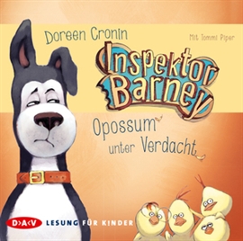 Hörbuch Inspektor Barney - Opossum unter Verdacht  - Autor Doreen Cronin   - gelesen von Tommi Piper