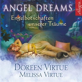 Hörbuch Angel Dreams - Engelbotschaften unserer Träume  - Autor Doreen Virtue;Melissa Virtue   - gelesen von Marina Marosch