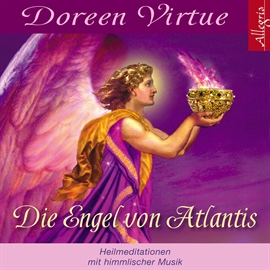 Hörbuch Die Engel von Atlantis  - Autor Doreen Virtue   - gelesen von Schauspielergruppe