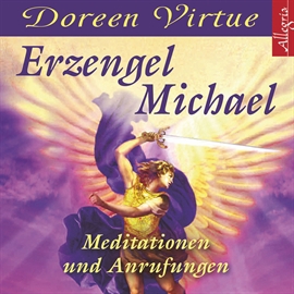 Hörbuch Erzengel Michael - Meditationen und Anrufungen  - Autor Doreen Virtue   - gelesen von Marina Marosch