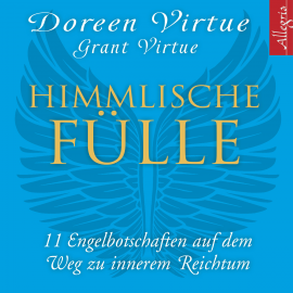 Hörbuch Himmlische Fülle  - Autor Doreen Virtue   - gelesen von Marina Marosch