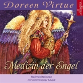 Hörbuch Medizin der Engel  - Autor Doreen Virtue   - gelesen von Schauspielergruppe