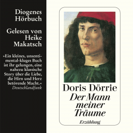 Hörbuch Der Mann meiner Träume  - Autor Doris Dörrie   - gelesen von Heike Makatsch