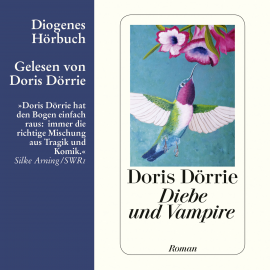 Hörbuch Diebe und Vampire  - Autor Doris Dörrie   - gelesen von Doris Dörrie