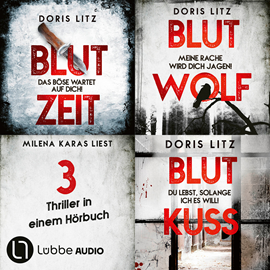 Hörbuch Blutzeit - Blutwolf - Blutkuss - Drei Thriller in einem Hörbuch - Lina Saint-George-Reihe, Sammelband 1 (Ungekürzt)  - Autor Doris Litz   - gelesen von Milena Karas