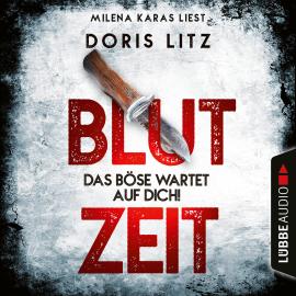 Hörbuch Blutzeit - Das Böse wartet auf dich! - Lina Saint-George-Reihe, Teil 1 (Ungekürzt)  - Autor Doris Litz   - gelesen von Milena Karas