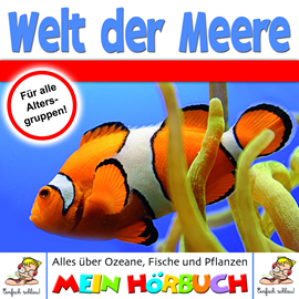 Hörbuch Welt der Meere  - Autor Dorit Wilhelm   - gelesen von Dorit Wilhelm