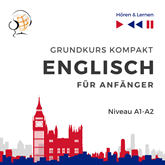 Hörbuch Englisch fur Anfanger – Grundkurs Kompakt (Niveau A1 bis A2 -Hören & Lernen)  - Autor Dorota Guzik   - gelesen von Schauspielergruppe