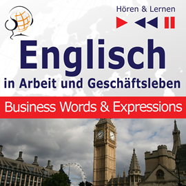 Hörbuch Englisch in Arbeit und Geschäftsleben – Hören & Lernen: Business Words & Expressions (auf Niveau B2-C1)  - Autor Dorota Guzik   - gelesen von Schauspielergruppe