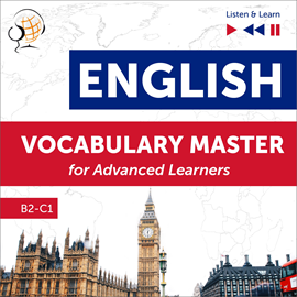 Hörbuch English Vocabulary Master for Advanced Learners - Listen & Learn (Proficiency Level B2-C1)  - Autor Dorota Guzik;Dominika Tkaczyk   - gelesen von Schauspielergruppe