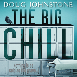 Hörbuch The Big Chill  - Autor Doug Johnstone   - gelesen von Sarah Barron
