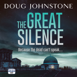 Hörbuch The Great Silence  - Autor Doug Johnstone   - gelesen von Sarah Barron