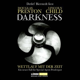 Hörbuch Darkness - Wettlauf mit der Zeit  - Autor Douglas Preston;Lincoln Child   - gelesen von Detlef Bierstedt