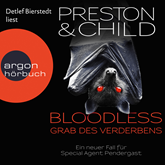Hörbuch BLOODLESS - Grab des Verderbens  - Autor Douglas Preston;Lincoln Child   - gelesen von Detlef Bierstedt
