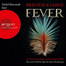 Hörbuch Fever - Schatten der Vergangenheit  - Autor Douglas Preston   - gelesen von Detlef Bierstedt