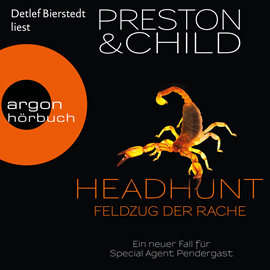 Hörbuch Headhunt - Feldzug der Rache (Pendergast 17)  - Autor Douglas Preston;Lincoln Child   - gelesen von Detlef Bierstedt
