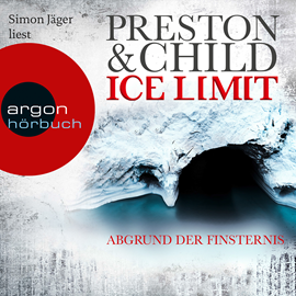 Hörbuch Ice Limit - Abgrund der Finsternis  - Autor Douglas Preston;Lincoln Child   - gelesen von Simon Jäger