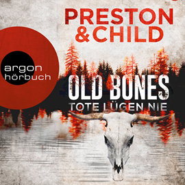 Hörbuch Old Bones - Tote lügen nie  - Autor Douglas Preston;Lincoln Child   - gelesen von Tanja Geke