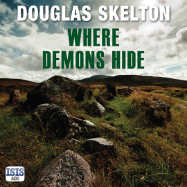Hörbuch Where Demons Hide  - Autor Douglas Skelton   - gelesen von Sarah Barron