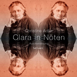 Hörbuch Clara in Nöten  - Autor Dr. Christine Adler   - gelesen von Schauspielergruppe