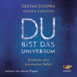 Hörbuch Du bist das Universum  - Autor Dr. Deepak Chopra   - gelesen von Moritz Pliquet
