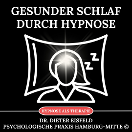 Hörbuch Gesunder Schlaf durch Hypnose  - Autor Dr. Dieter Eisfeld   - gelesen von Dieter Eisfeld