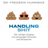 Hörbuch Handling SHIT  - Autor Dr. Frederik Hümmeke   - gelesen von Dr. Frederik Hümmeke