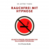 Rauchfrei mit Hypnose: Selbsthypnose-Programm zur Raucherentwöhnung