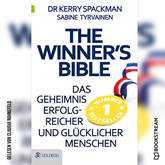 The Winner's Bible - Das Geheimnis erfolgreicher und glücklicher Menschen (Ungekürzt)