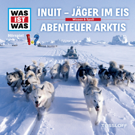 Hörbuch 64: Inuit - Jäger im Eis / Abenteuer Arktis  - Autor Dr. Manfred Baur   - gelesen von Schauspielergruppe