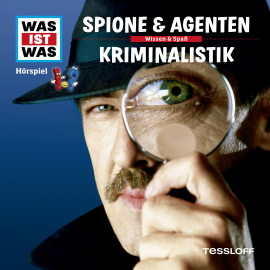 Hörbuch WAS IST WAS Hörspiel: Spione & Agenten/ Kriminalistik  - Autor Dr. Manfred Baur   - gelesen von Schauspielergruppe