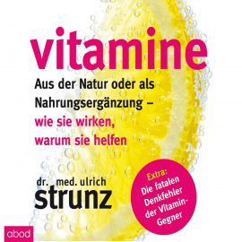 Hörbuch Vitamine  - Autor Dr. med. Ulrich Strunz   - gelesen von Matthias Lühn