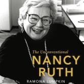 The Unconventional Nancy Ruth - A Feminist History Society Book (Unabridged)