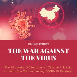 Hörbuch The War Against the Virus  - Autor Dr. Rich Murphy   - gelesen von David McNeill