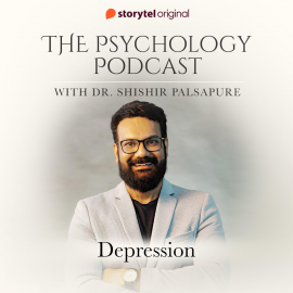 Hörbuch The Psychology Podcast S01E05 - Depression  - Autor Dr. Shishir Palsapure   - gelesen von Dr. Shishir Palsapure