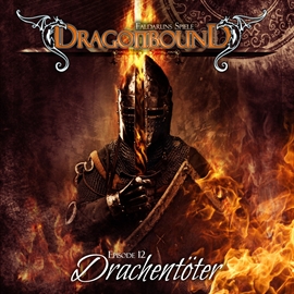 Hörbuch Drachentöter (Dragonbound 12)  - Autor Peter Lerf   - gelesen von Schauspielergruppe