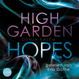 Hörbuch High Garden Hopes  - Autor Dunja Kasem   - gelesen von Eva Güthe