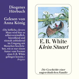 Hörbuch Klein Stuart  - Autor E.B. White   - gelesen von Anna König