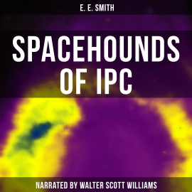 Hörbuch Spacehounds of Ipc  - Autor E. E. Smith   - gelesen von Arthur Vincet