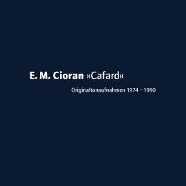 Hörbuch Cafard  - Autor E. M. Cioran   - gelesen von E. M. Cioran