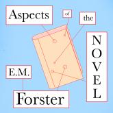 Aspects of the Novel (Unabridged)