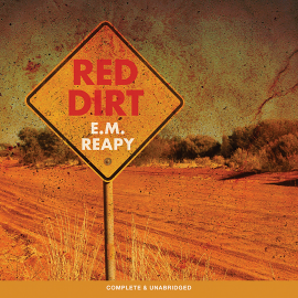 Hörbuch Red Dirt  - Autor E.M. Reapy   - gelesen von Schauspielergruppe