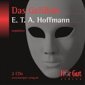 Hörbuch Das Gelübde  - Autor E T A Hoffmann   - gelesen von Schauspielergruppe